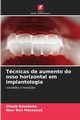 Tcnicas de aumento do osso horizontal em implantologia, Bouslama Ghada