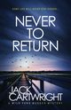 Never To Return, Cartwright Jack