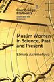 Muslim Women in Science, Past and Present, Akhmetova Elmira