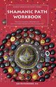 Shamanic Path Workbook, Rutherford Leo