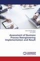 Assessment of Business Process Reengineering Implementation and Result, Hagos Samuel Zewdie