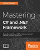 Mastering C# and .NET Framework, Posadas Marino