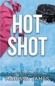 Hot Shot, James Marissa