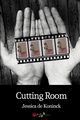 Cutting Room, de Koninck Jessica