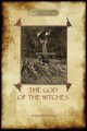 The God of the Witches (Aziloth Books), Murray Margaret Alice