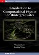 Introduction to Computational Physics for Undergraduates, Zubairi Omair