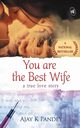 You are the Best Wife, Pandey Ajay
