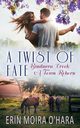 A Twist of Fate, O'Hara Erin Moira