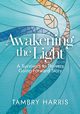 Awakening the Light, Harris Tambry