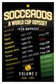 Socceroos - A World Cup Odyssey, Volume 2 2006 to 2022, Maynard John