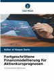 Fortgeschrittene Finanzmodellierung fr Aktienkursprognosen, Sario Azhar ul Haque