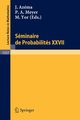 Seminaire de Probabilites XXVII, 