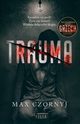 Trauma., Czornyj Max