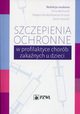 Szczepienia ochronne w profilaktyce chorb zakanych u dzieci, 