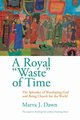 Royal Waste Of Time, Dawn Marva J