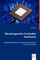 Morphogenetic Evolvable Hardware, Lee Justin