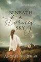 Beneath a Stormy Sky, Brear AnneMarie