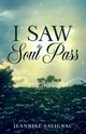 I Saw A Soul Pass, Savignac Jeannine