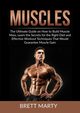 Muscles, Marty Brett