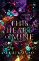 This Heart of Mine, Siaton Shirley