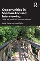 Opportunities in Solution-Focused Interviewing, Simon Joel K.