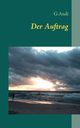 Der Auftrag, Andi G.