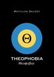 Theophobia, Daudet Mathilde