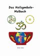 Das Heilsymbole Malbuch, Schier Britta