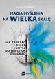Magia mylenia na wielk skal, Schwartz David