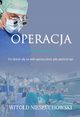 Operacja, Niesuchowski Witold