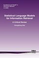 Statistical Language Models for Information Retrieval, Zhai ChengXiang