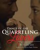 Dance of the Quarreling Lovers, Lee Rochelle Butler
