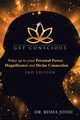 Get Conscious, Joshi Dr. Risha