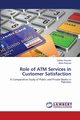 Role of ATM Services in Customer Satisfaction, Hussain Safdar