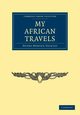 My African Travels, Stanley Henry Morton