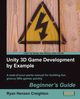 Unity 3D Game Development by Example Beginner's Guide, Henson Creighton Ryan
