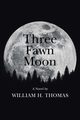 Three Fawn Moon, Thomas William H.