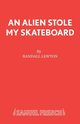 An Alien Stole My Skateboard, Lewton Randall