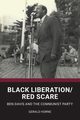 Black Liberation / Red Scare, Horne Gerald