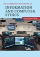 The Cambridge Handbook of Information and Computer Ethics, 