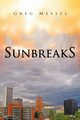 Sunbreaks, Messel Greg