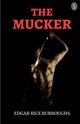 The Mucker, Burroughs Edgar Rice