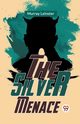 The Silver Menace, Leinster Murray