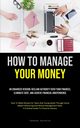 How To Manage Your Money, Parreira Vanessa