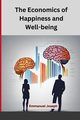 The Economics of Happiness and Well-being, Joseph Emmanuel