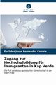 Zugang zur Hochschulbildung fr Immigranten in Kap Verde, Fernandes Correia Euclides Jorge