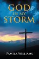 God In My Storm, Williams Pamela