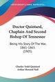 Doctor Quintard, Chaplain And Second Bishop Of Tennessee, Quintard Charles Todd