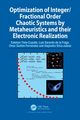 Optimization of Integer/Fractional Order Chaotic Systems by Metaheuristics and their Electronic Realization, Tlelo-Cuautle Esteban