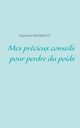 Mes prcieux conseils pour perdre du poids, Hausknecht Stphanie